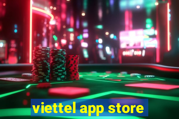 viettel app store