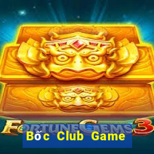 Bốc Club Game The Bài Hack