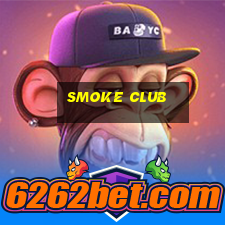 smoke club