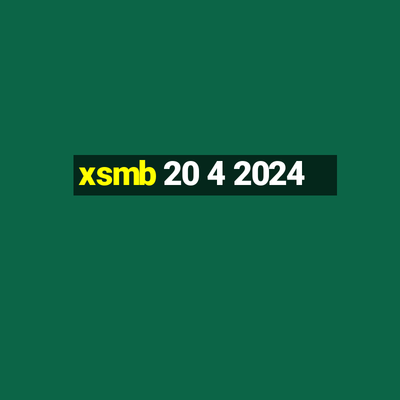 xsmb 20 4 2024