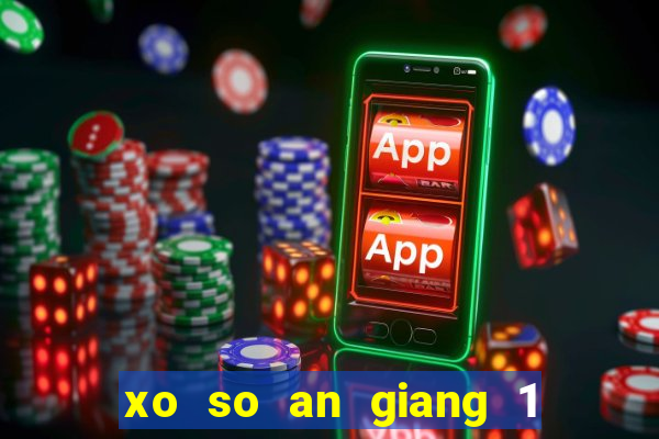 xo so an giang 1 9 2024