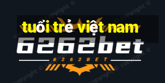 tuổi trẻ việt nam