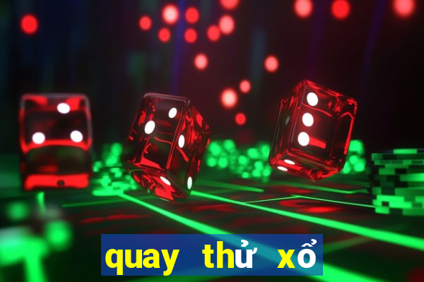 quay thử xổ số cần thơ sóc trăng