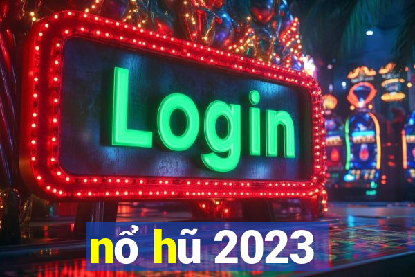 nổ hũ 2023