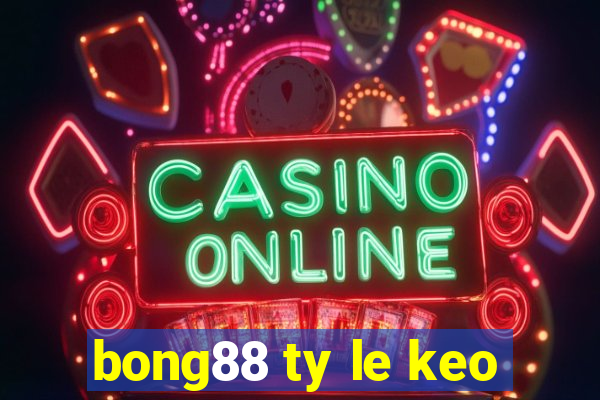 bong88 ty le keo