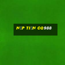 Nạp Tiền Cq988