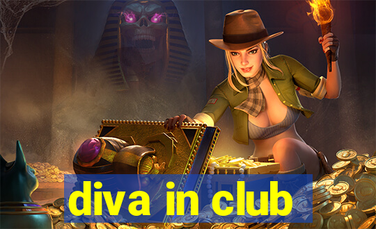 diva in club