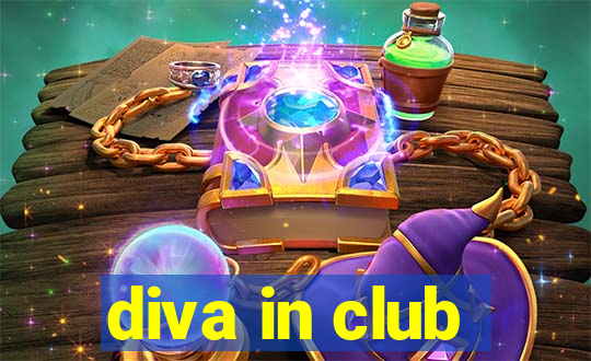 diva in club