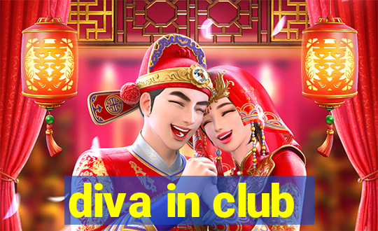 diva in club