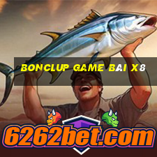 Bonclup Game Bài X8