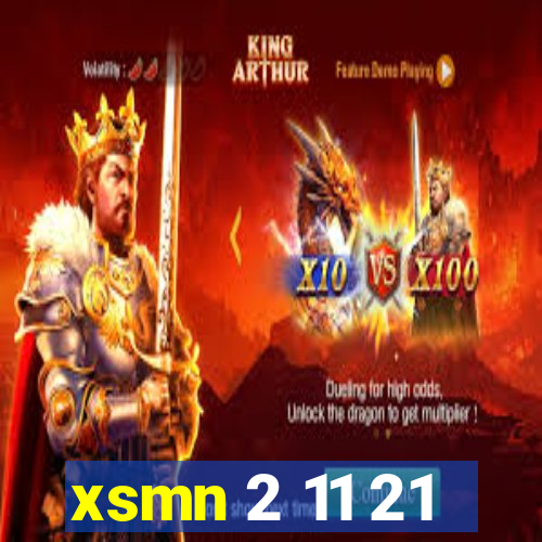 xsmn 2 11 21