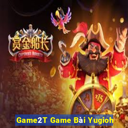 Game2T Game Bài Yugioh