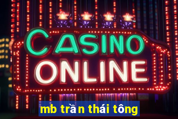 mb trần thái tông