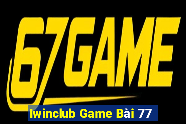 Iwinclub Game Bài 77