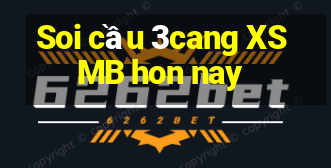 Soi cầu 3cang XSMB hon nay