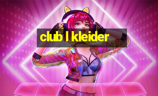 club l kleider