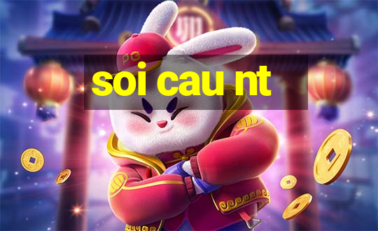 soi cau nt