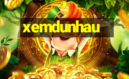 xemdunhau