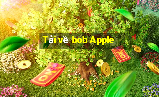 Tải về bob Apple