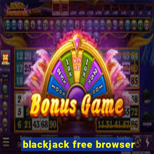 blackjack free browser