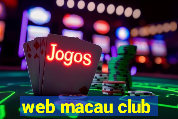 web macau club