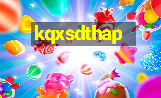 kqxsdthap