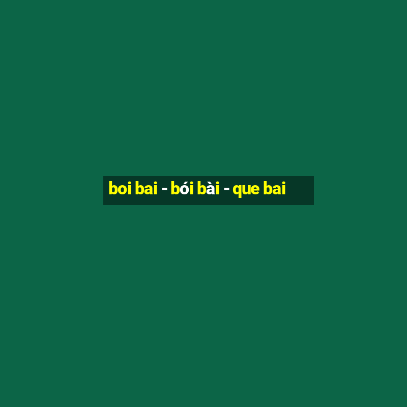 boi bai - bói bài - que bai