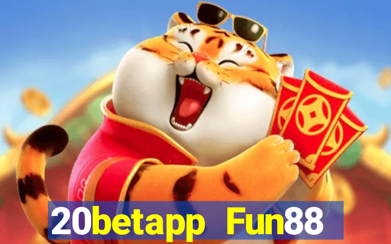 20betapp Fun88 Fortis đầy xổ số