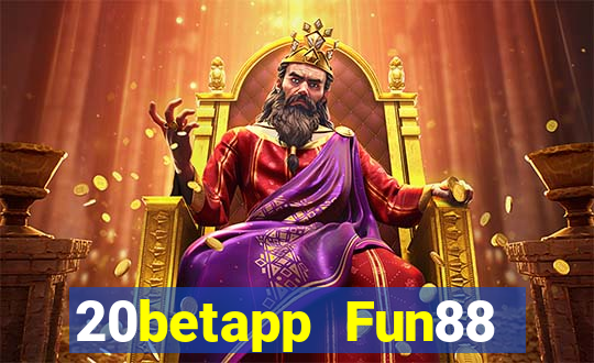 20betapp Fun88 Fortis đầy xổ số