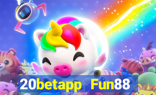 20betapp Fun88 Fortis đầy xổ số