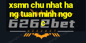 xsmn chu nhat hang tuan minh ngoc