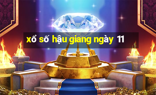 xổ số hậu giang ngày 11