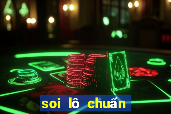 soi lô chuẩn nhất miền bắc