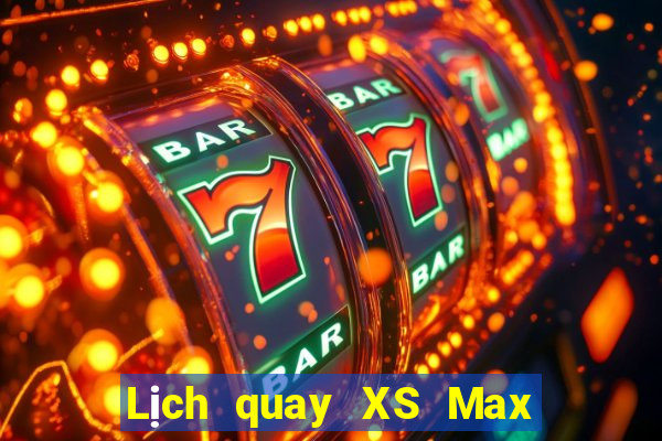 Lịch quay XS Max 3D Thứ 3