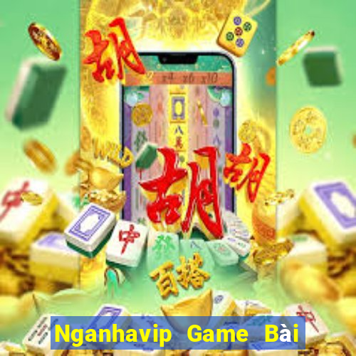 Nganhavip Game Bài B52 Đổi Thưởng 2021