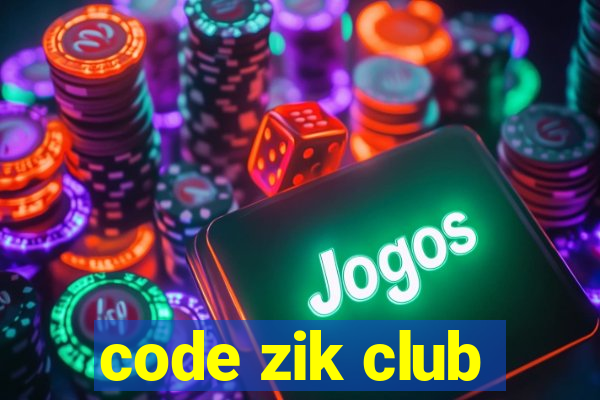 code zik club