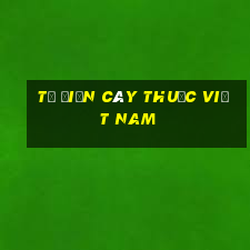 từ điển cây thuốc việt nam