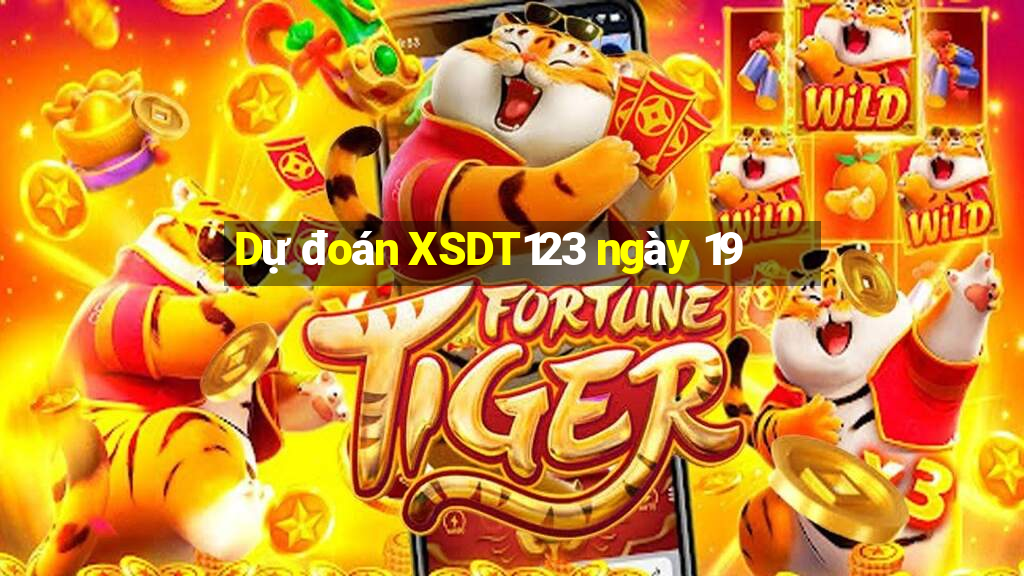 Dự đoán XSDT123 ngày 19