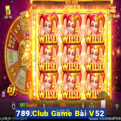 789.Club Game Bài V52