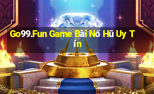 Go99.Fun Game Bài Nổ Hũ Uy Tín