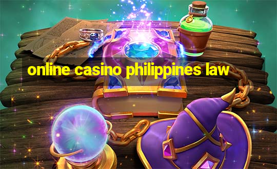 online casino philippines law