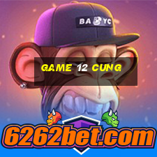 game 12 cung