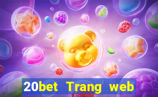 20bet Trang web xổ số Caizun đổ bộ