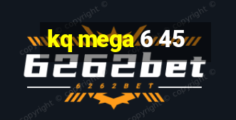 kq mega 6 45