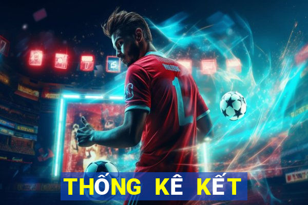 THỐNG KÊ KẾT QUẢ XSDNA ngày 30