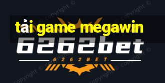 tải game megawin