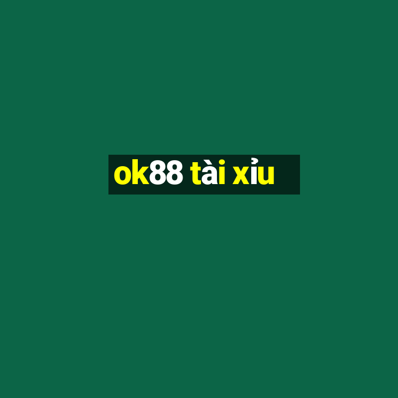 ok88 tài xỉu