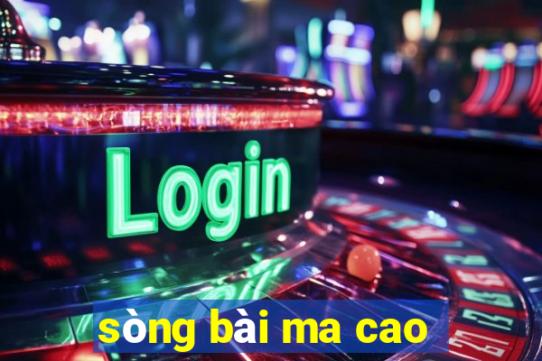 sòng bài ma cao