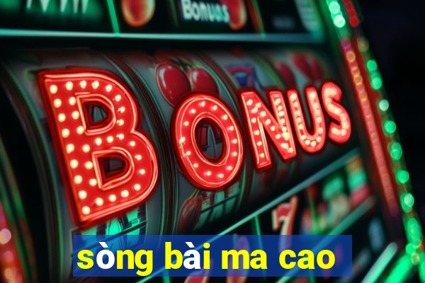 sòng bài ma cao