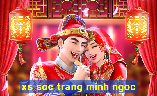 xs soc trang minh ngoc